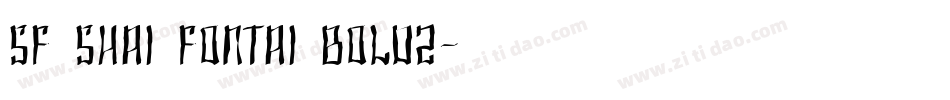 SF Shai Fontai Bold2字体转换